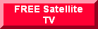FREE Satellite TV !