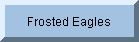 Frosted Eagles