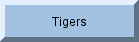 Tigers