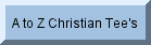 A to Z Christian Tee's